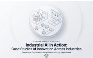 Industrial AI in Action: Case Studies of Innovation Across Industries